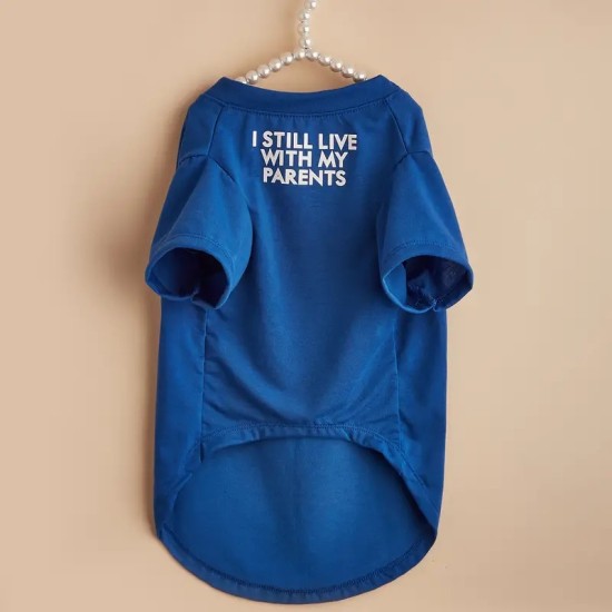 Pet Tee For Small & Medium Dog, "I Still Live With My Parents" Dog Shirts Cat Clothes, Pet Apparel