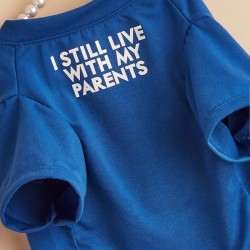 Pet Tee For Small & Medium Dog, "I Still Live With My Parents" Dog Shirts Cat Clothes, Pet Apparel